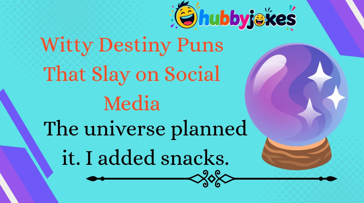 Witty Destiny Puns That Slay on Social Media