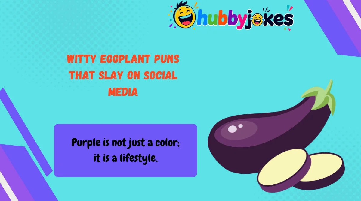 witty-eggplant-puns-that-slay-on-social-media Witty Eggplant Puns That Slay on Social Media