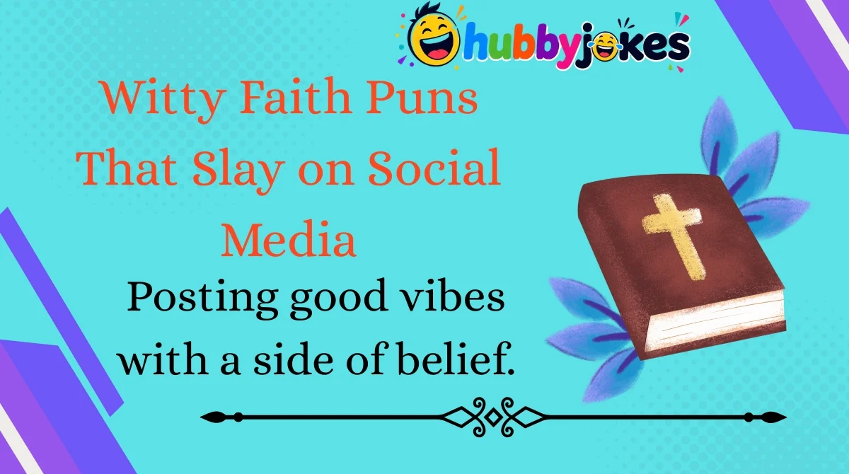 witty-faith-puns-that-slay-on-social-media Witty Faith Puns That Slay on Social Media