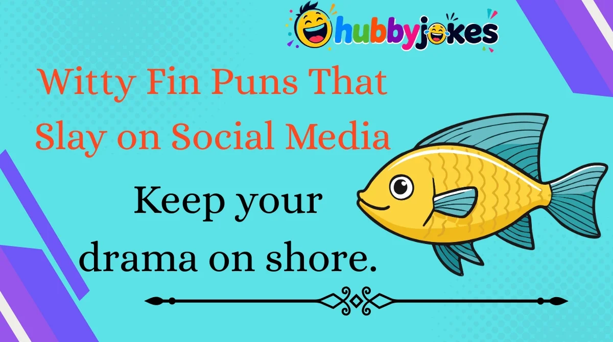 witty-fin-puns-that-slay-on-social-media Witty Fin Puns That Slay on Social Media