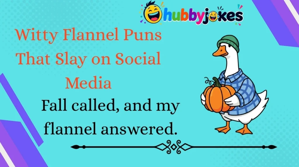 Witty Flannel Puns That Slay on Social Media