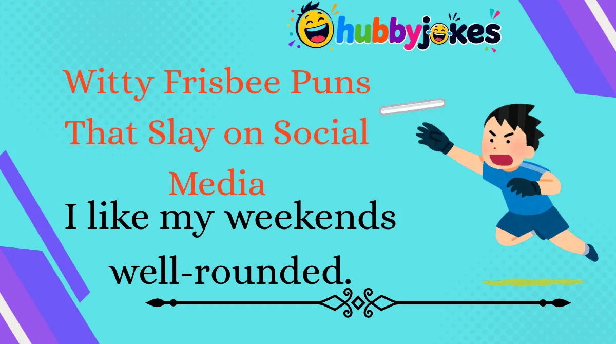 Witty Frisbee Puns That Slay on Social Media