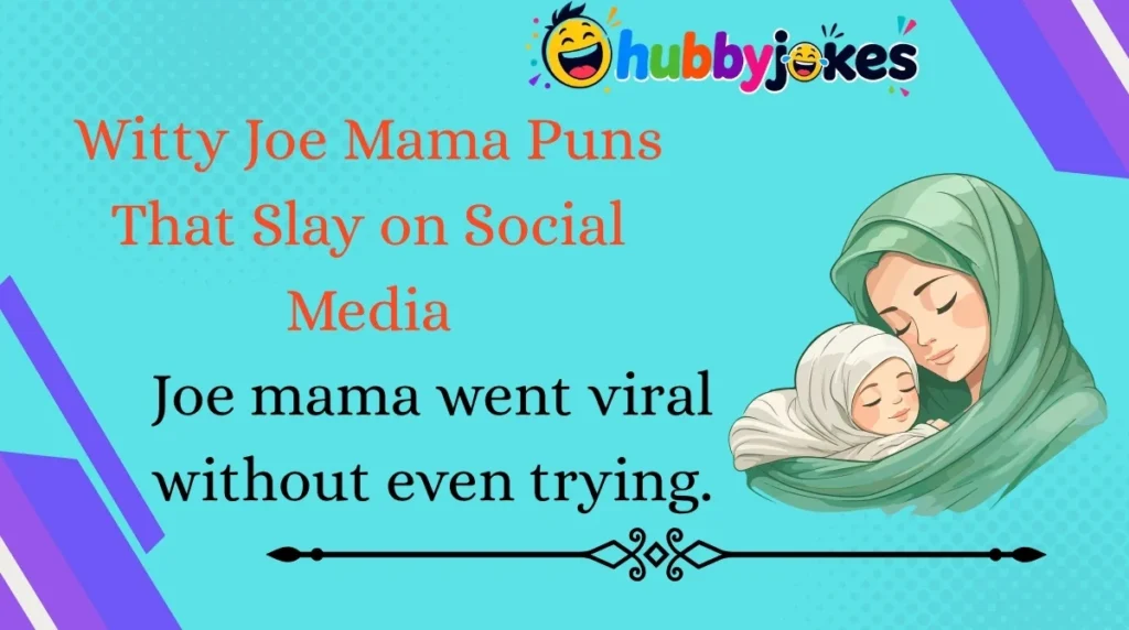 Witty Joe Mama Puns That Slay on Social Media