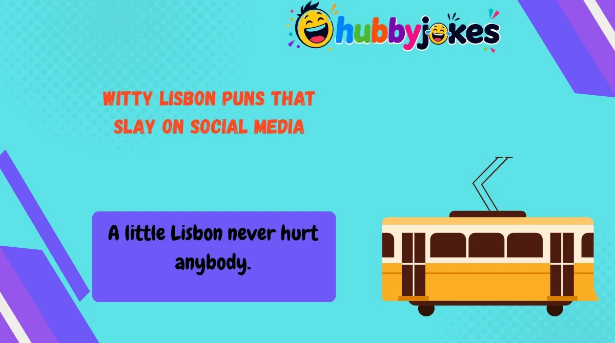 Witty Lisbon Puns That Slay on Social Media