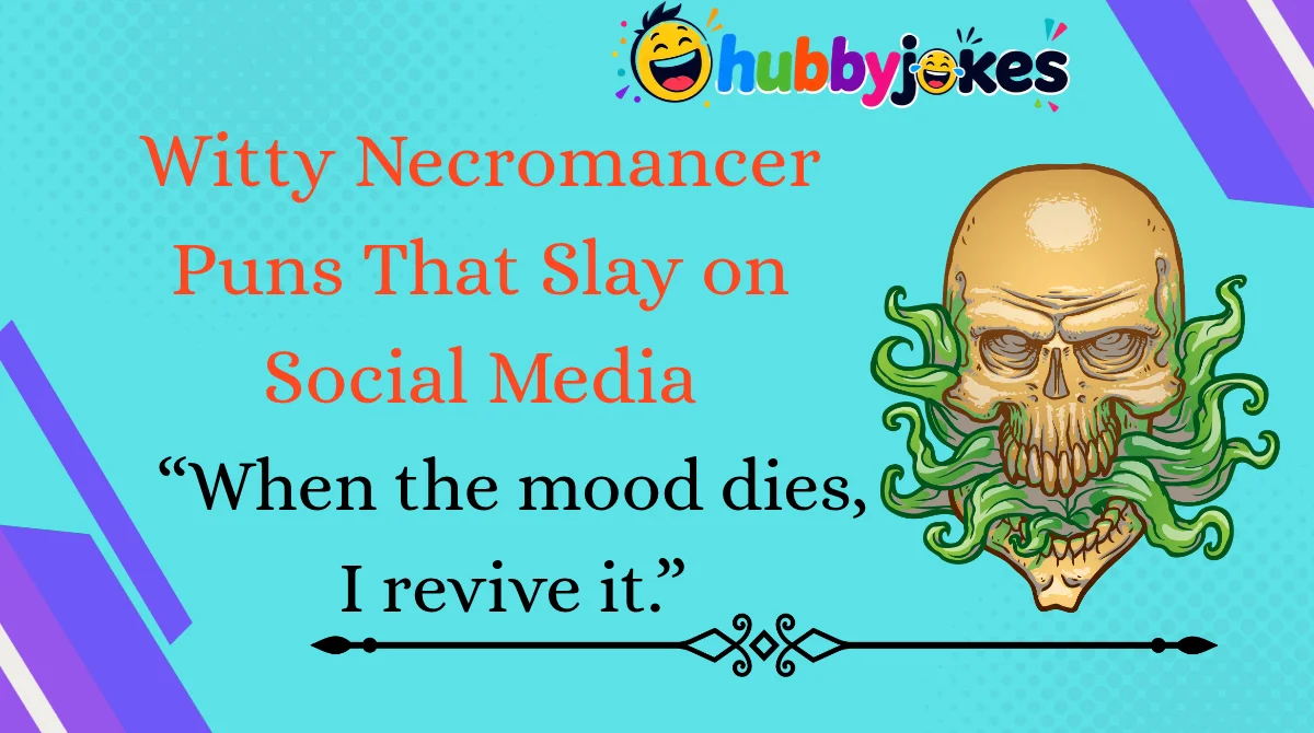 Witty Necromancer Puns That Slay on Social Media