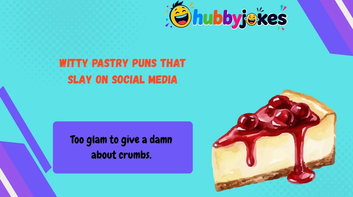 Witty Pastry Puns That Slay on Social Media