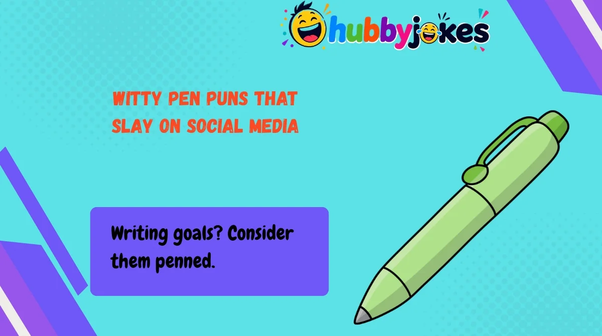 Witty Pen Puns That Slay on Social Media