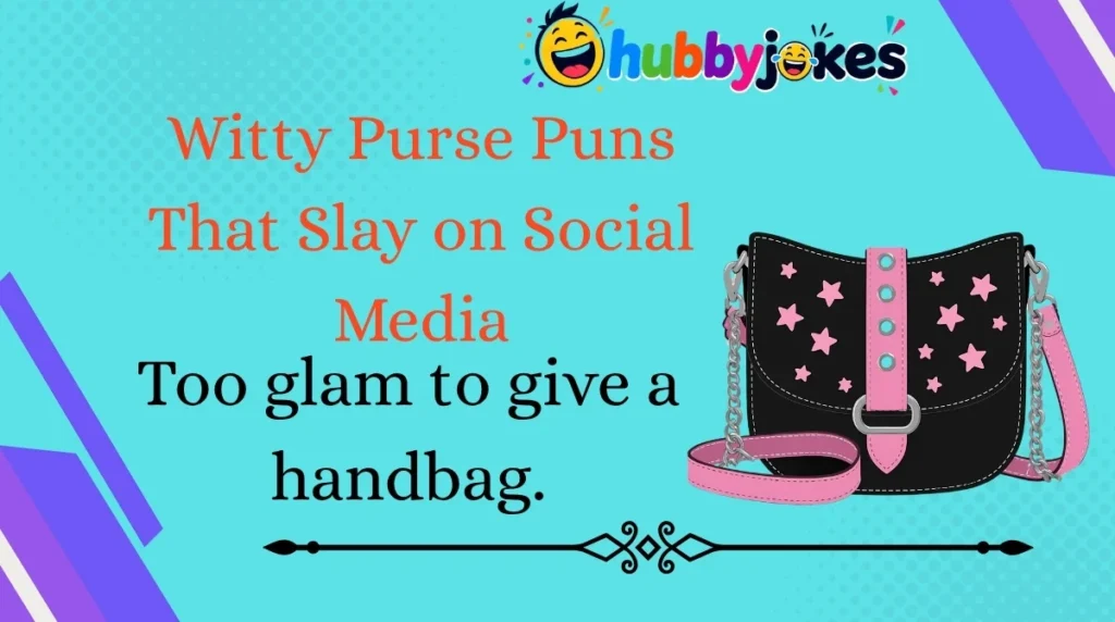 Witty Purse Puns That Slay on Social Media