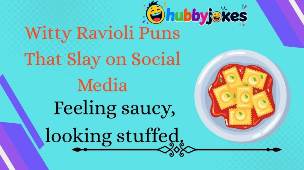Witty Ravioli Puns That Slay on Social Media