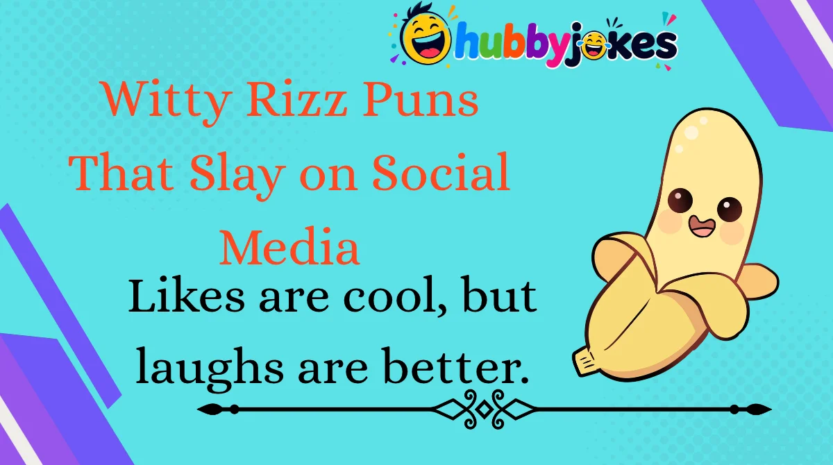 witty-rizz-puns-that-slay-on-social-media Witty Rizz Puns That Slay on Social Media