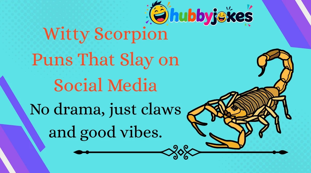 witty-scorpion-puns-that-slay-on-social-media Witty Scorpion Puns That Slay on Social Media