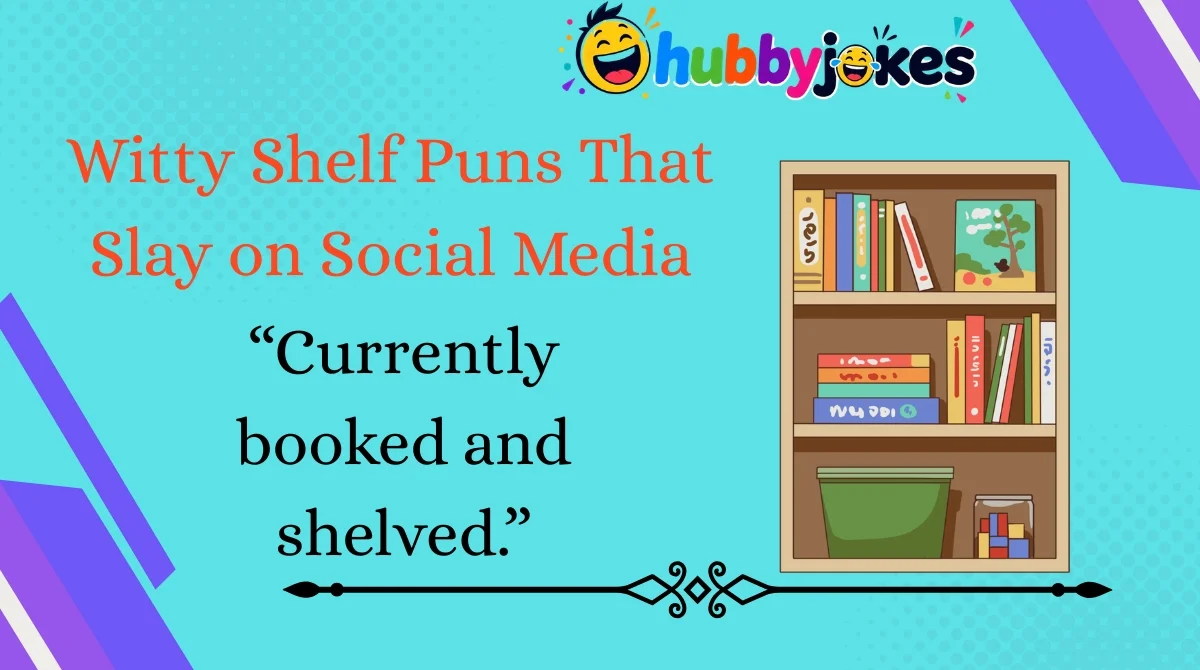Witty Shelf Puns That Slay on Social Media