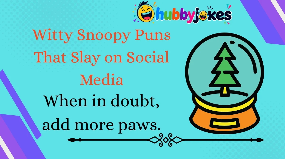 witty-snoopy-puns-that-slay-on-social-media Witty Snoopy Puns That Slay on Social Media