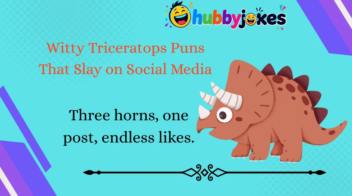 witty-triceratops-puns-that-slay-on-social-media Witty Triceratops Puns That Slay on Social Media