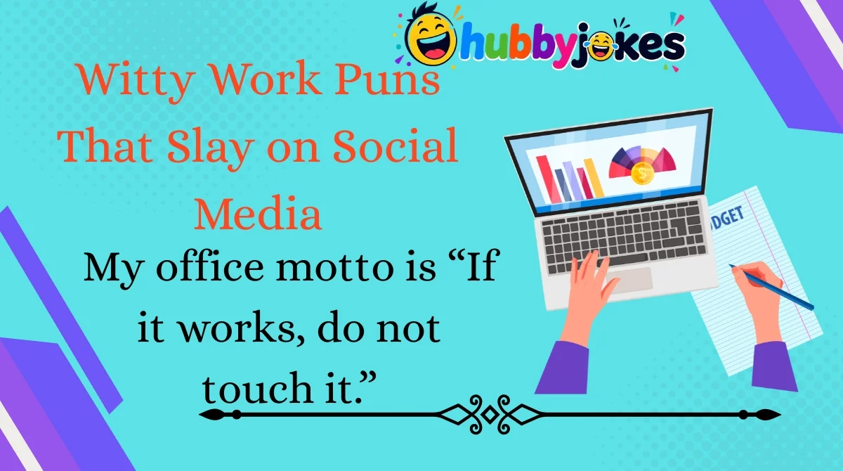 Witty Work Puns That Slay on Social Media