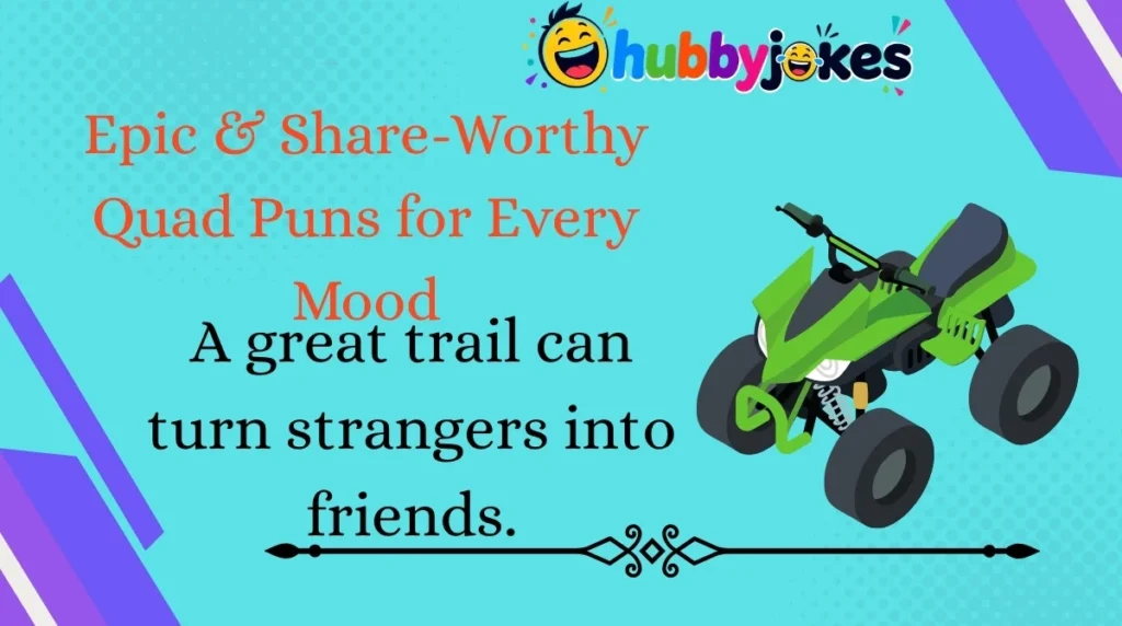 Epic & Share-Worthy Quad Puns for Every Mood