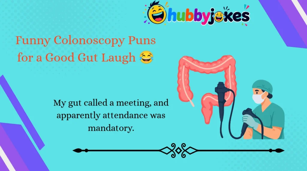Funny Colonoscopy Puns for a Good Gut Laugh 😂
