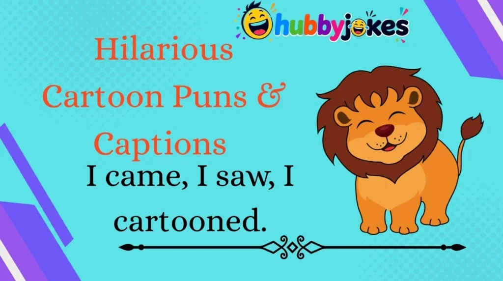 Hilarious Cartoon Puns & Captions