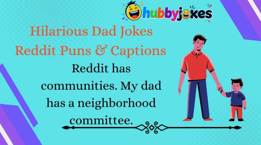 Hilarious Dad Jokes Reddit Puns & Captions 