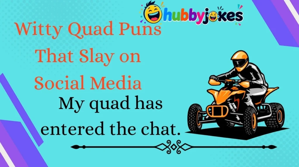 Witty Quad Puns That Slay on Social Media
