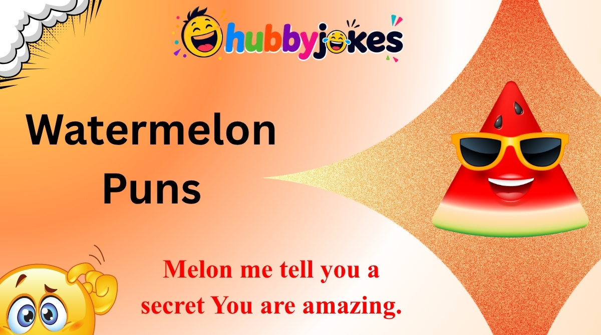 Watermelon Puns