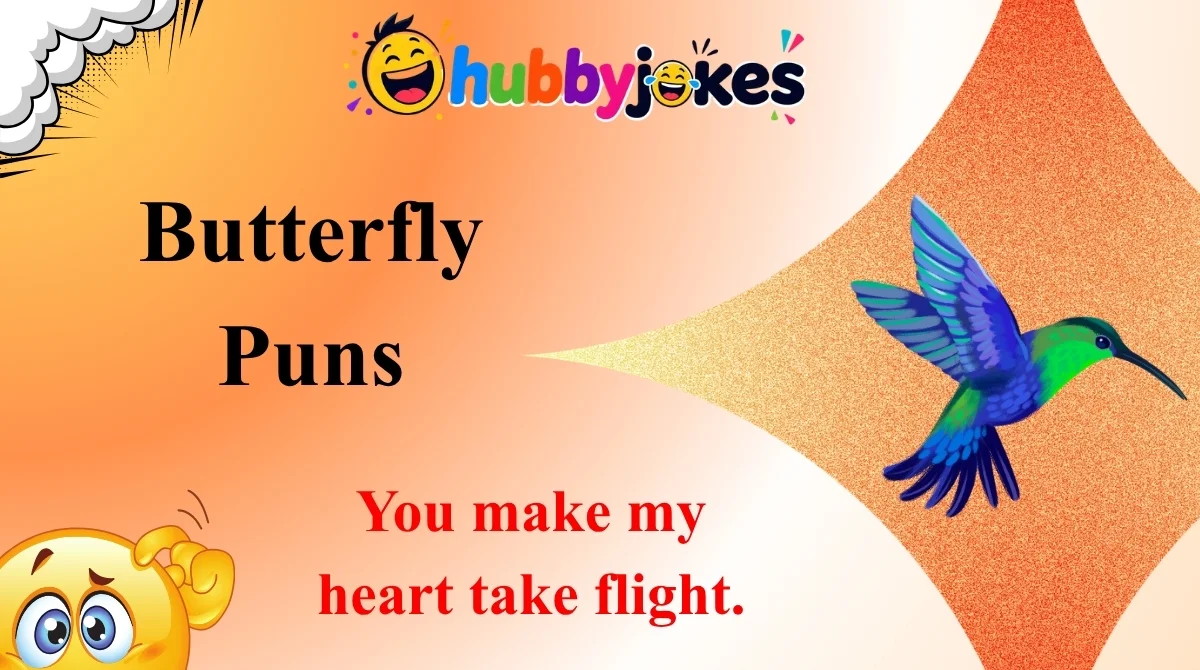 Butterfly Puns