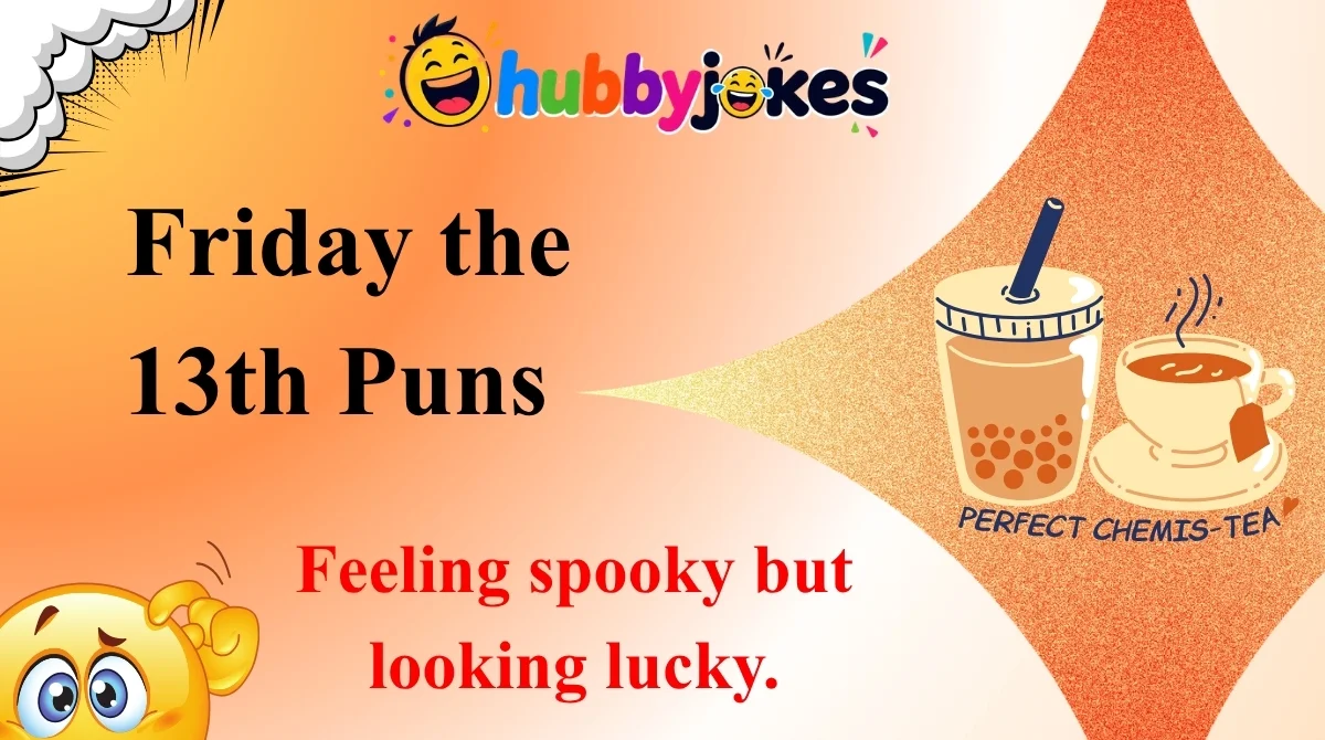Friday the 13th Puns