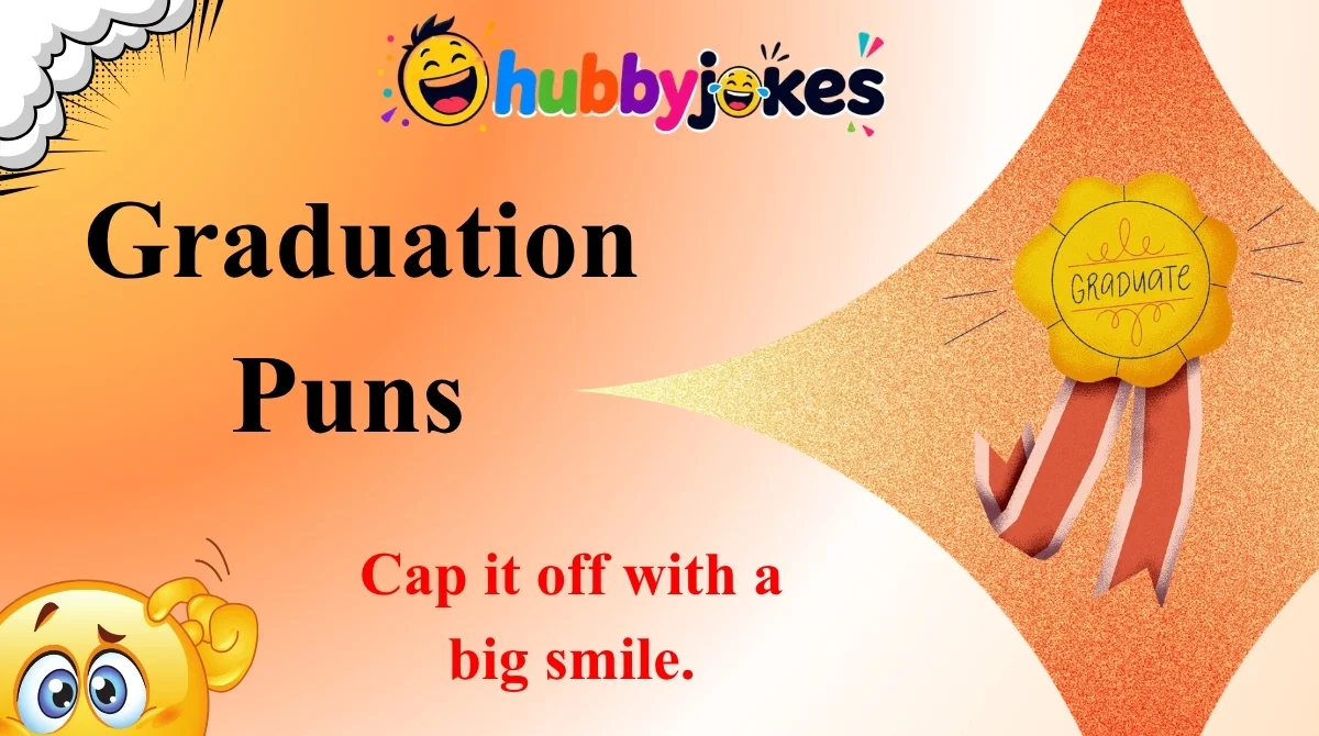 Graduation Puns
