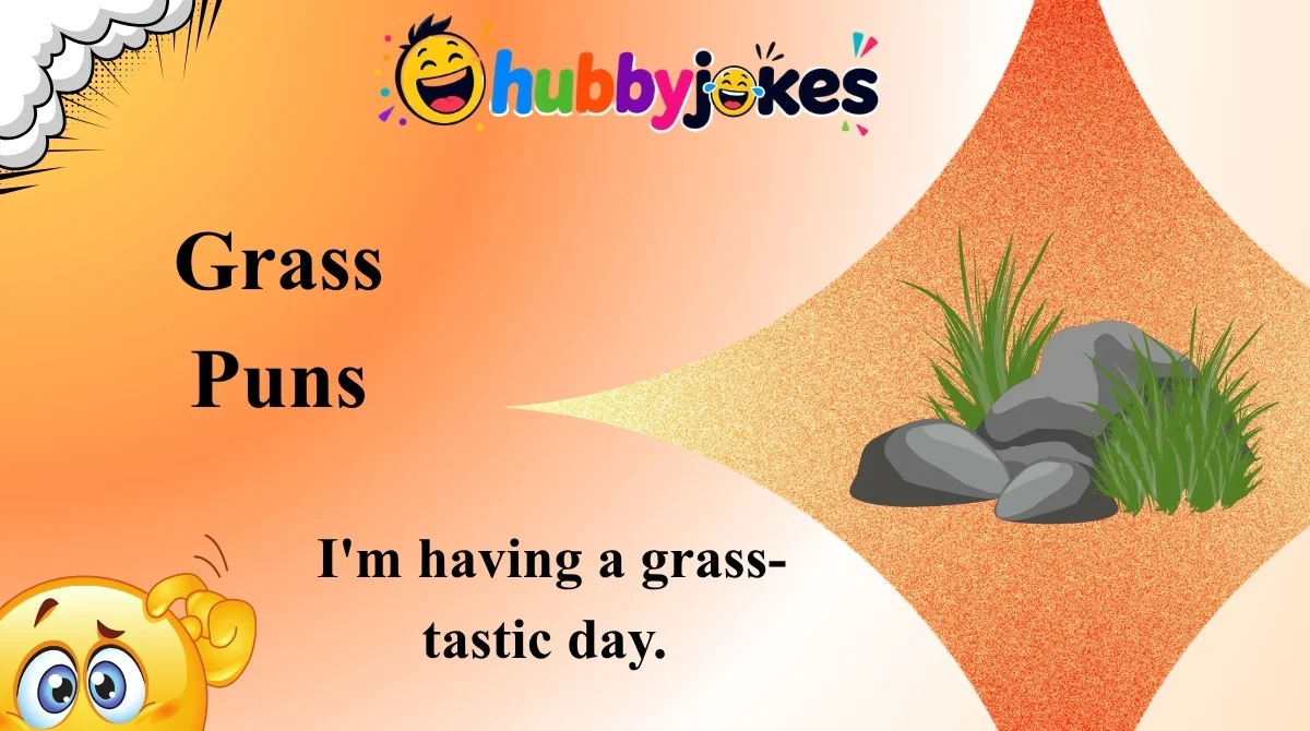 Grass Puns