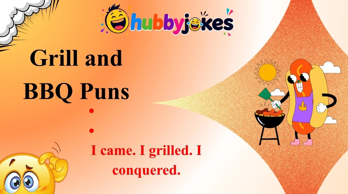 Grill and BBQ Puns