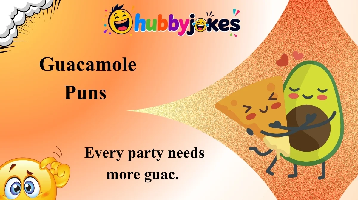 Guacamole Puns