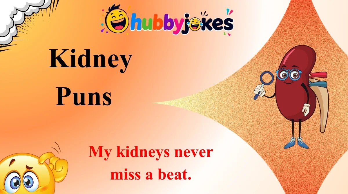 Kidney Puns