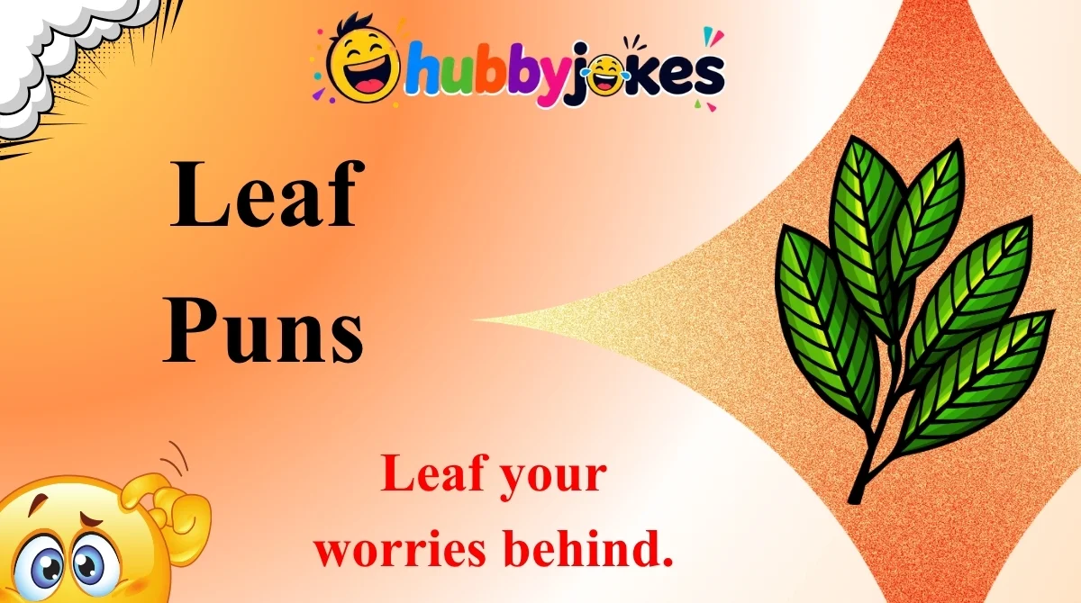 Leaf Puns