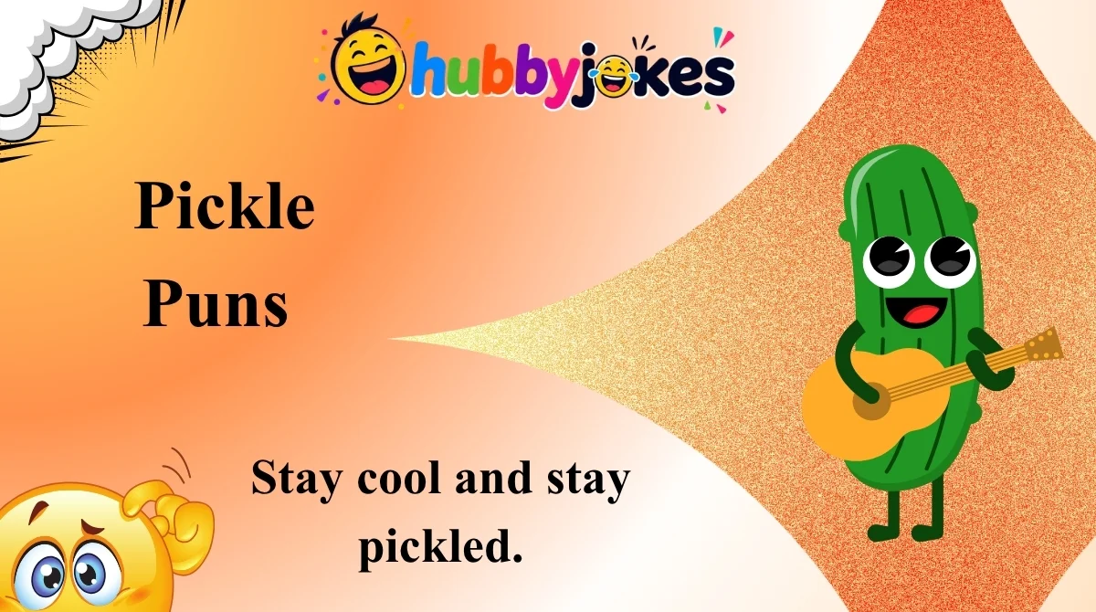 Pickle Puns