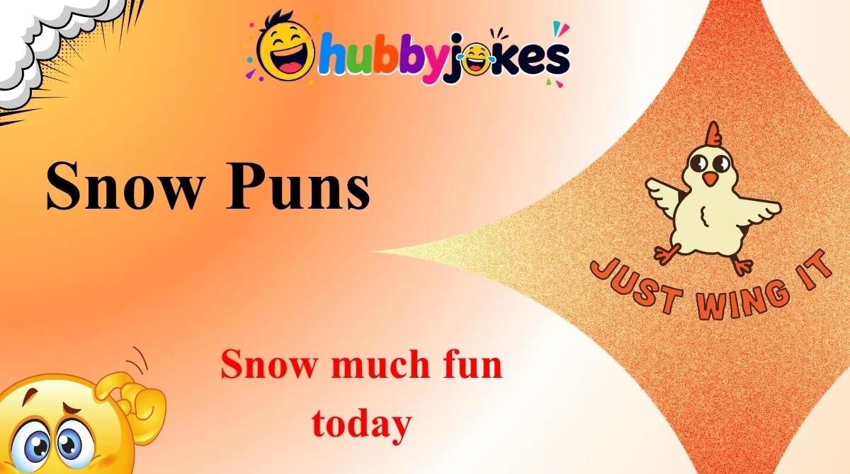 Snow Puns