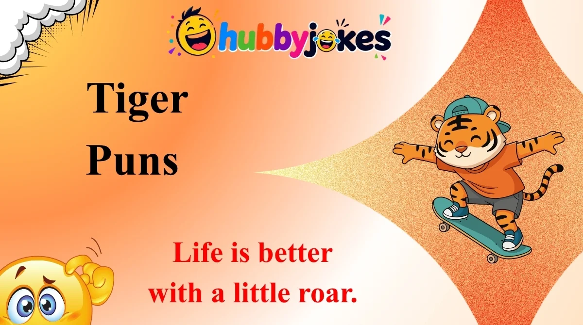 Tiger Puns