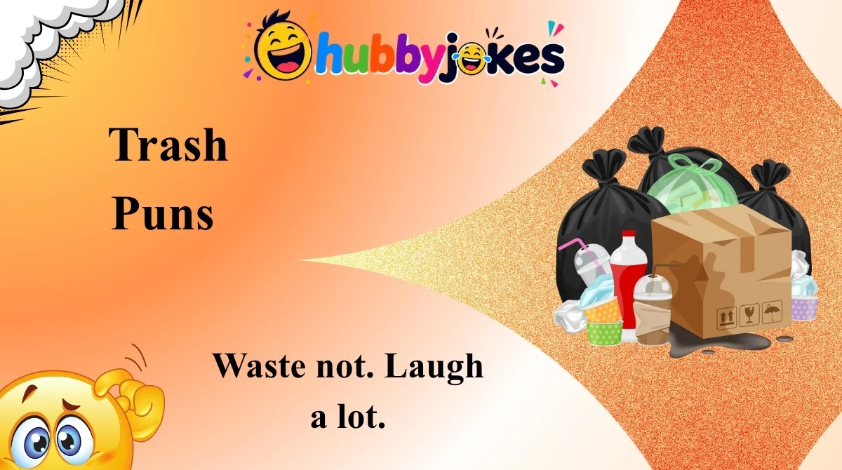 Trash Puns