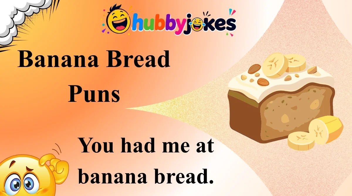 Banana Bread Puns