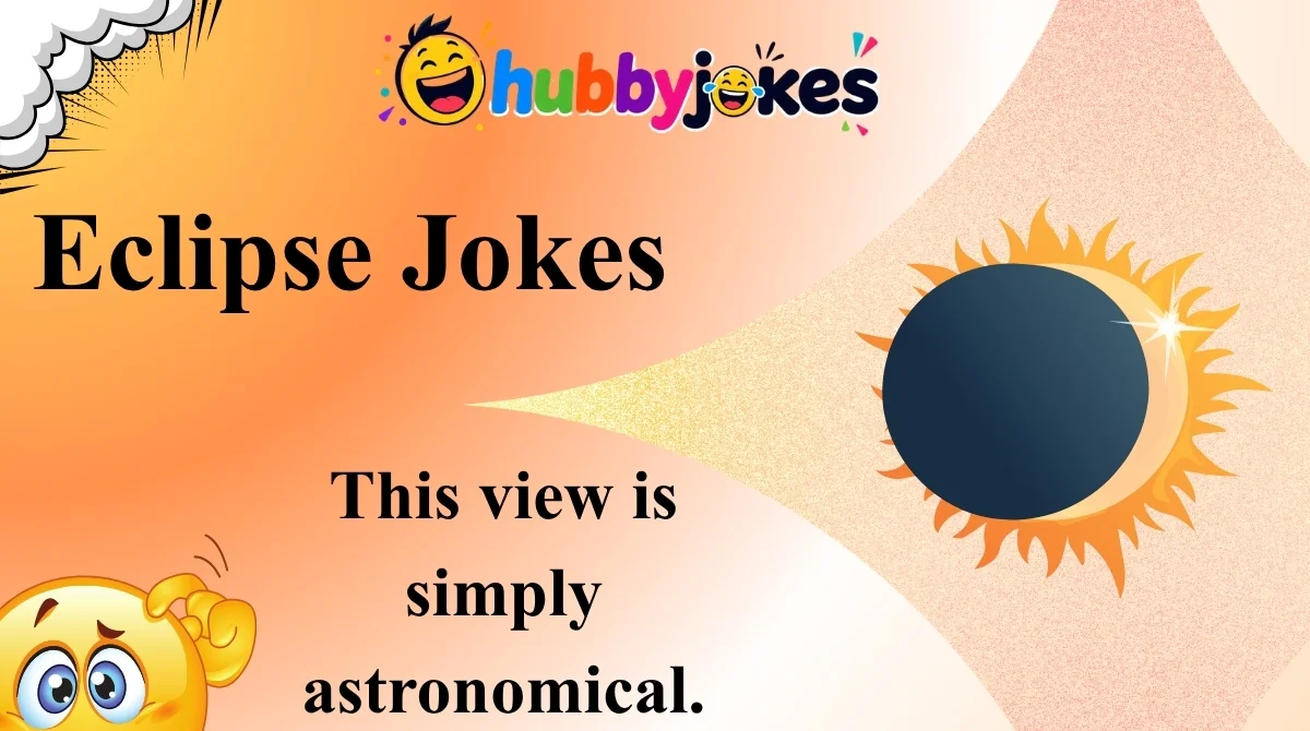 Eclipse Jokes