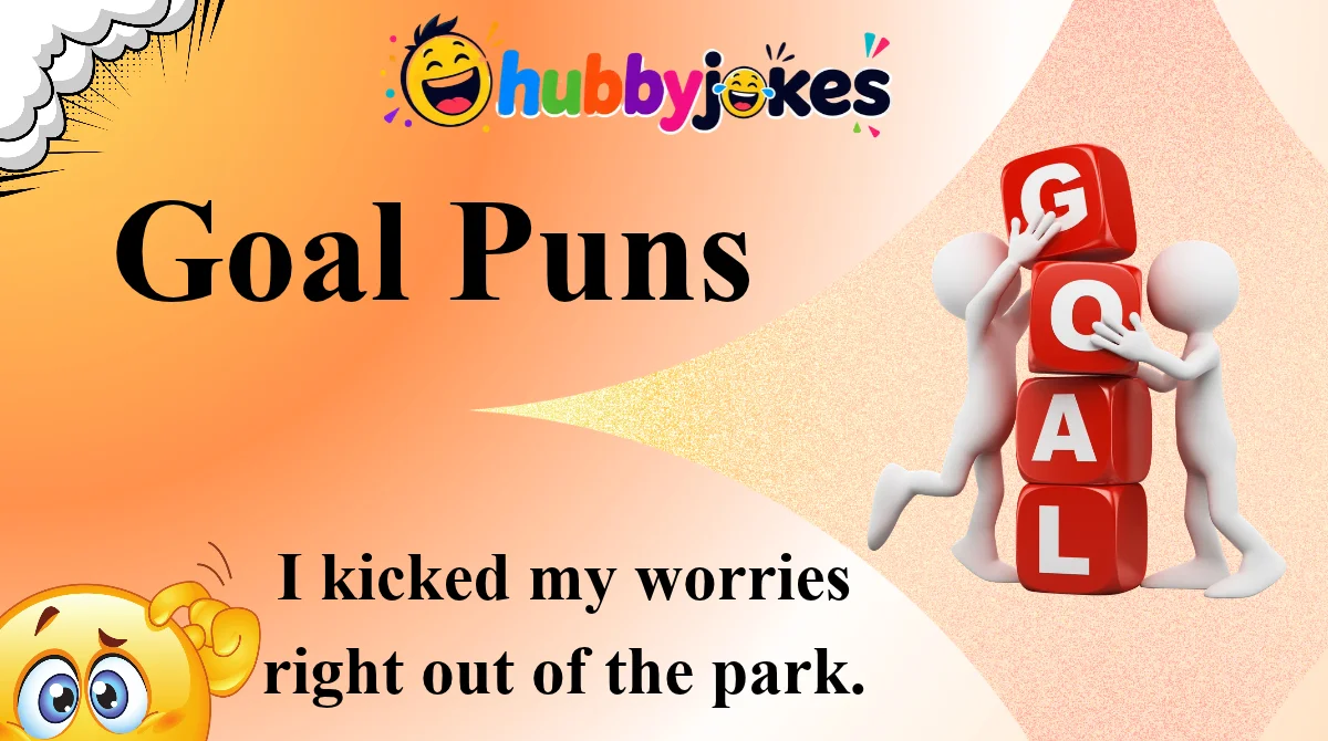 Goal Puns