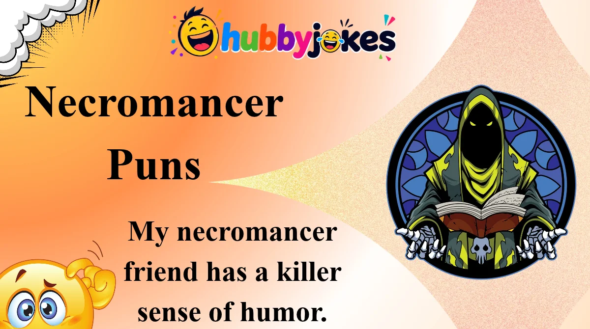 Necromancer Puns