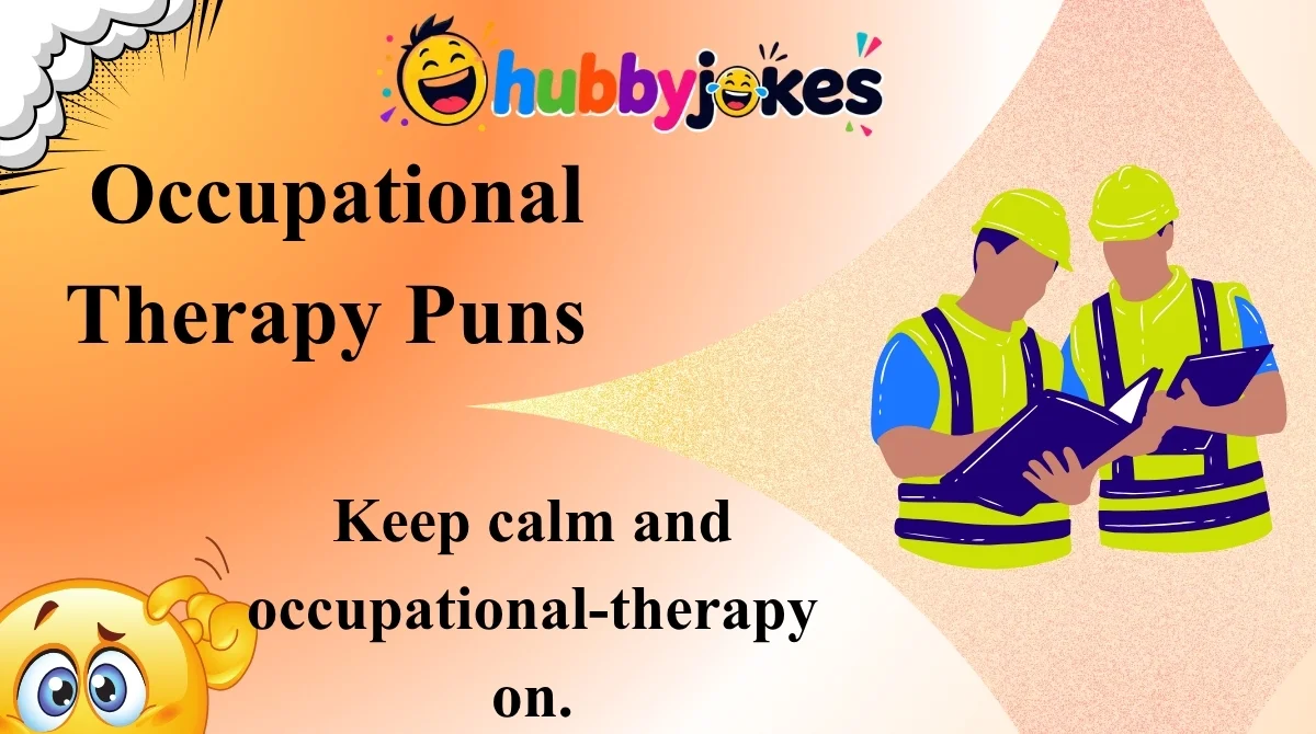 Occupational Therapy Puns