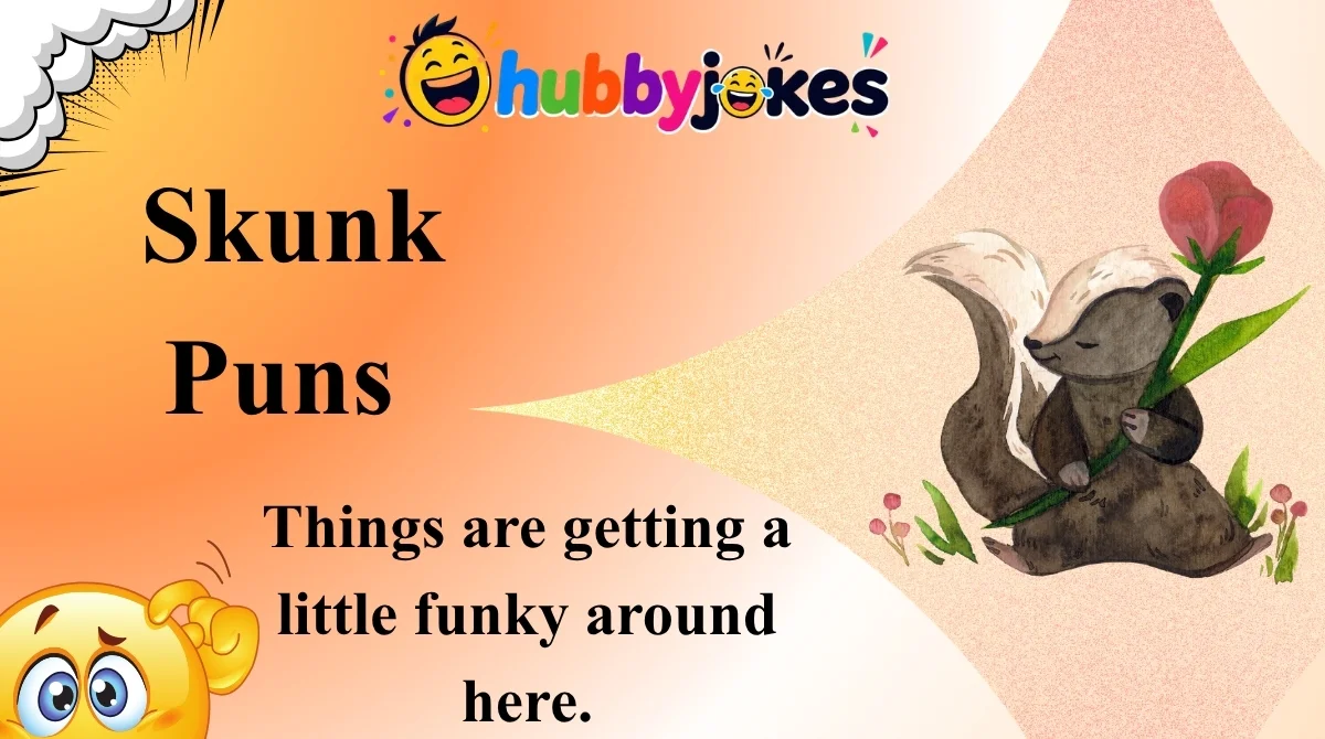 Skunk Puns