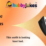Tie Puns