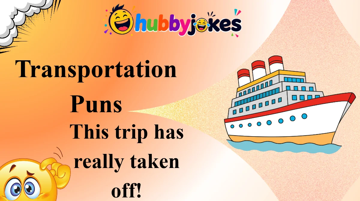Transportation Puns
