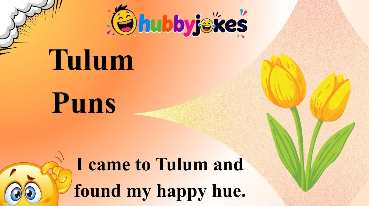 Tulum Puns